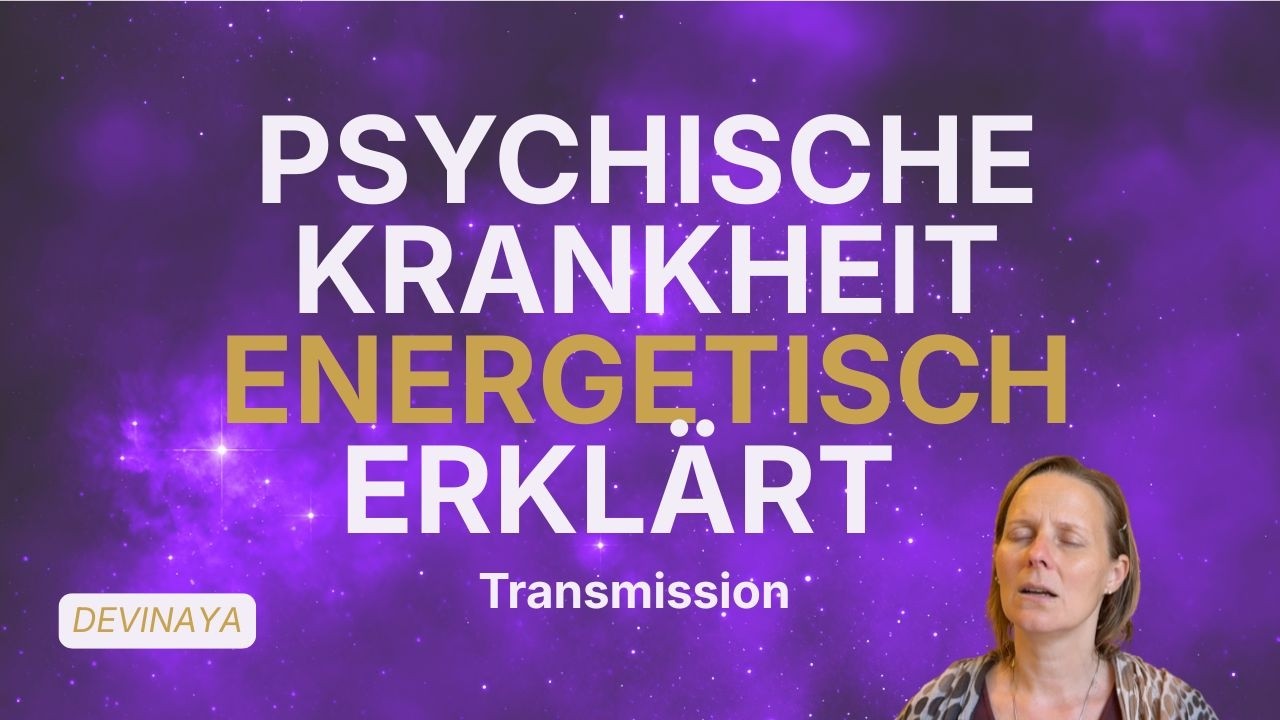 Videovorschau: Psychopharmaka & Seele | Transmissions von Devinaya
