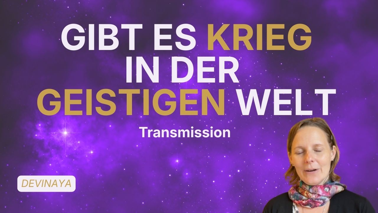 Videovorschau: Existiert das Böse auch im Feinstofflichen? I Transmissions von Devinaya