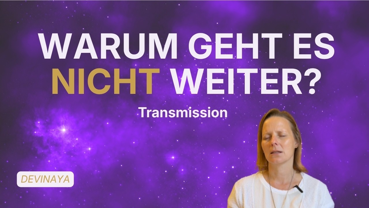 Videovorschau: Warum legt uns das Leben Steine in den Weg? | Transmissions von Devinaya