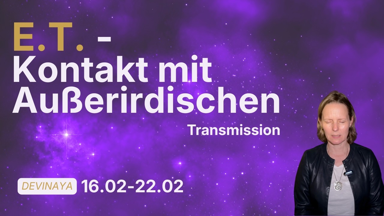 Videovorschau: Ist Kontakt zu anderen Bewusstseinsformen möglich? I Transmissions von Devinaya